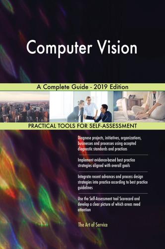 Cover image for Computer Vision A Complete Guide - 2019 Edition