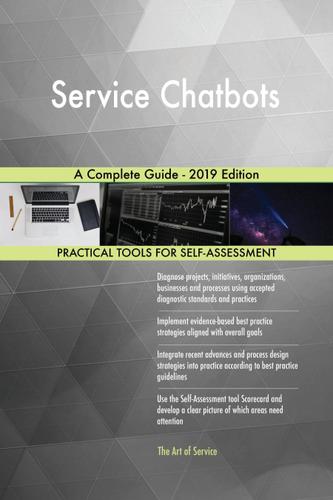 Cover image for Service Chatbots A Complete Guide - 2019 Edition