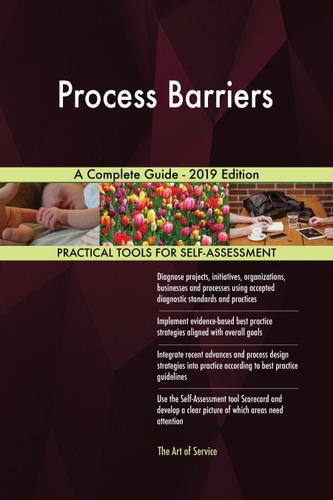 Cover image for Process Barriers A Complete Guide - 2019 Edition