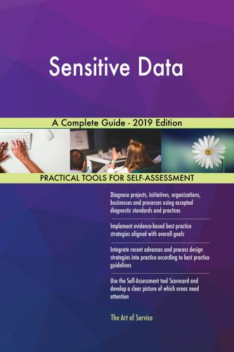 Cover image for Sensitive Data A Complete Guide - 2019 Edition