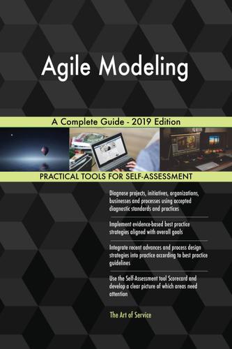 Cover image for Agile Modeling A Complete Guide - 2019 Edition