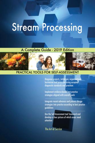 Cover image for Stream Processing A Complete Guide - 2019 Edition