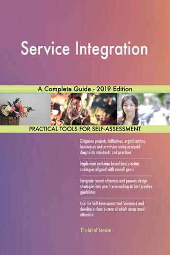 Cover image for Service Integration A Complete Guide - 2019 Edition