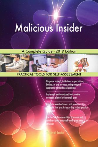 Cover image for Malicious Insider A Complete Guide - 2019 Edition