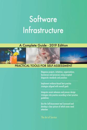Cover image for Software Infrastructure A Complete Guide - 2019 Edition