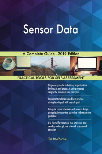 Cover image for Sensor Data A Complete Guide - 2019 Edition