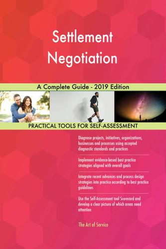 Cover image for Settlement Negotiation A Complete Guide - 2019 Edition