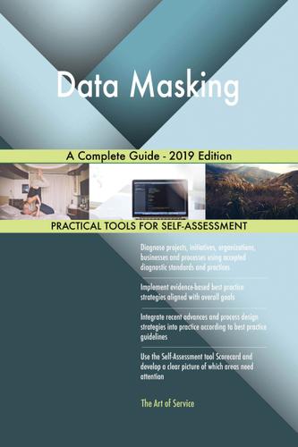 Cover image for Data Masking A Complete Guide - 2019 Edition