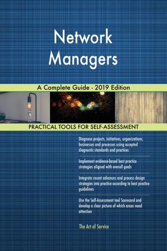 Cover image for Network Managers A Complete Guide - 2019 Edition