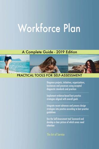 Cover image for Workforce Plan A Complete Guide - 2019 Edition