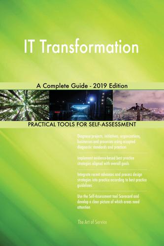 Cover image for IT Transformation A Complete Guide - 2019 Edition
