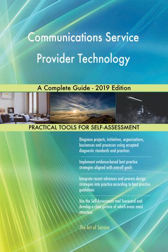 Cover image for Communications Service Provider Technology A Complete Guide - 2019 Edition