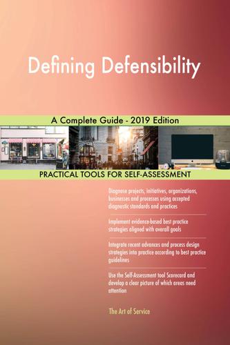 Cover image for Defining Defensibility A Complete Guide - 2019 Edition