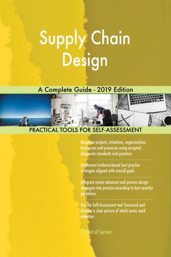 Cover image for Supply Chain Design A Complete Guide - 2019 Edition