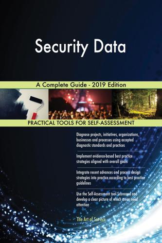 Cover image for Security Data A Complete Guide - 2019 Edition