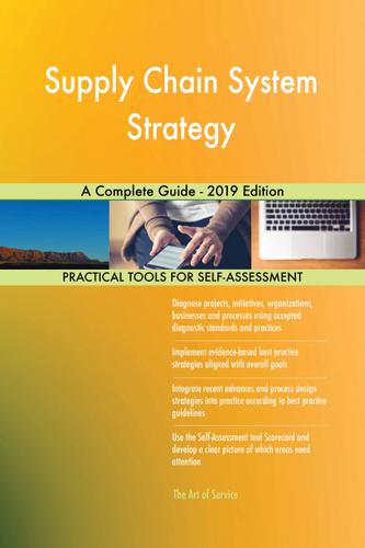 Cover image for Supply Chain System Strategy A Complete Guide - 2019 Edition