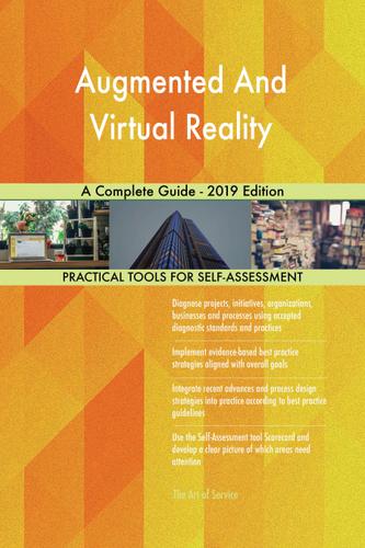 Cover image for Augmented And Virtual Reality A Complete Guide - 2019 Edition
