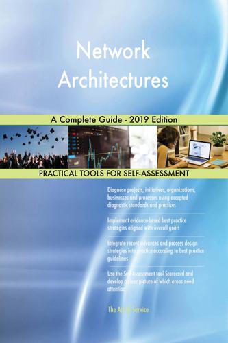 Cover image for Network Architectures A Complete Guide - 2019 Edition