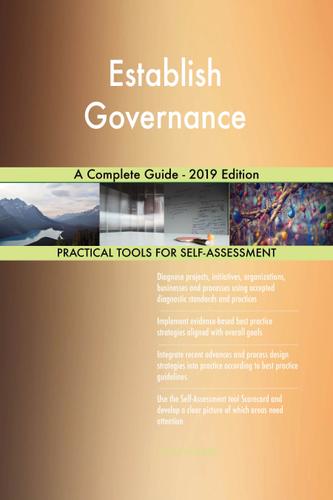 Cover image for Establish Governance A Complete Guide - 2019 Edition