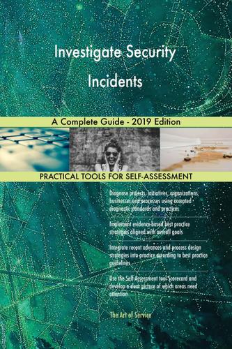 Cover image for Investigate Security Incidents A Complete Guide - 2019 Edition