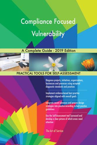 Cover image for Compliance Focused Vulnerability A Complete Guide - 2019 Edition