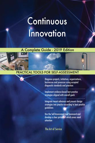 Cover image for Continuous Innovation A Complete Guide - 2019 Edition