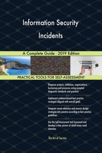 Cover image for Information Security Incidents A Complete Guide - 2019 Edition