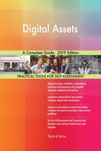 Cover image for Digital Assets A Complete Guide - 2019 Edition