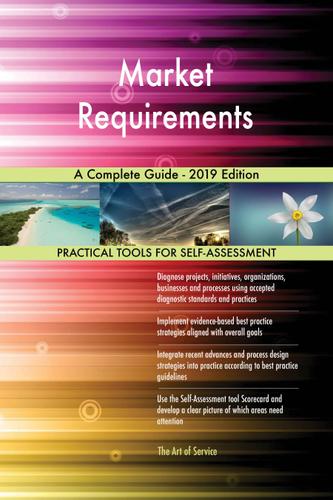 Cover image for Market Requirements A Complete Guide - 2019 Edition