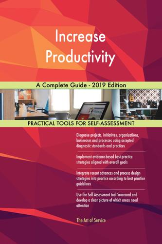 Cover image for Increase Productivity A Complete Guide - 2019 Edition