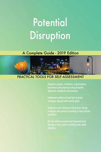 Cover image for Potential Disruption A Complete Guide - 2019 Edition