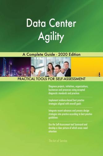 Cover image for Data Center Agility A Complete Guide - 2020 Edition