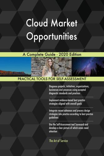 Cover image for Cloud Market Opportunities A Complete Guide - 2020 Edition