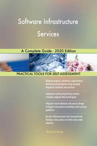 Cover image for Software Infrastructure Services A Complete Guide - 2020 Edition