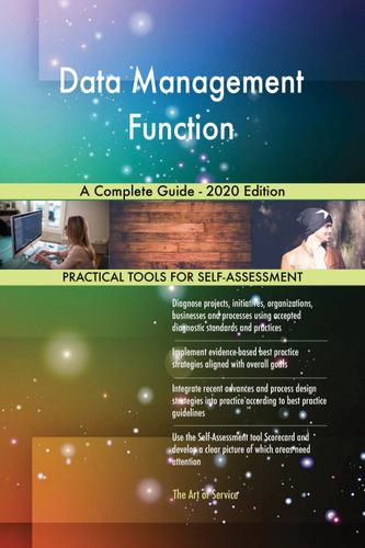Cover image for Data Management Function A Complete Guide - 2020 Edition