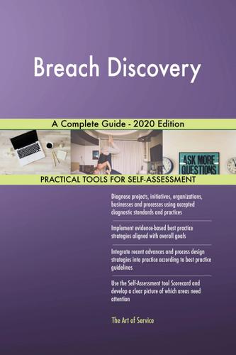 Cover image for Breach Discovery A Complete Guide - 2020 Edition