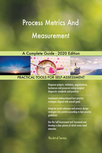 Cover image for Process Metrics And Measurement A Complete Guide - 2020 Edition