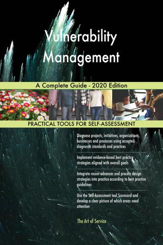 Cover image for Vulnerability Management A Complete Guide - 2020 Edition
