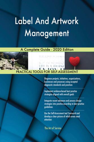 Cover image for Label And Artwork Management A Complete Guide - 2020 Edition