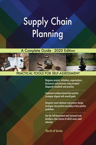 Cover image for Supply Chain Planning A Complete Guide - 2020 Edition