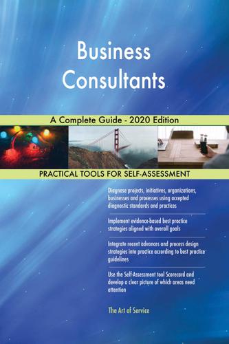 Cover image for Business Consultants A Complete Guide - 2020 Edition