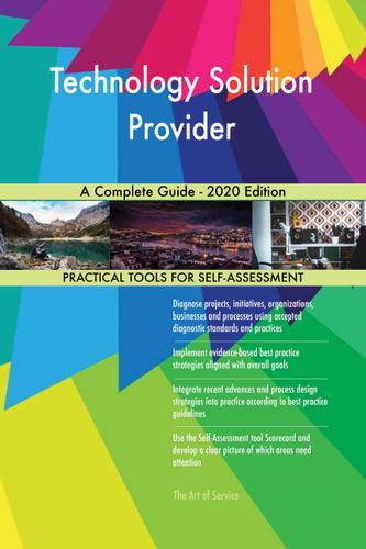 Cover image for Technology Solution Provider A Complete Guide - 2020 Edition