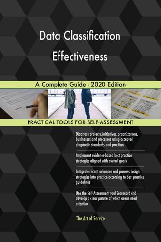 Cover image for Data Classification Effectiveness A Complete Guide - 2020 Edition