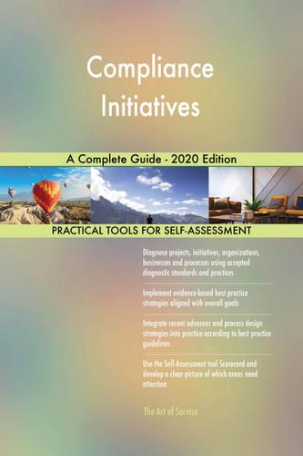 Cover image for Compliance Initiatives A Complete Guide - 2020 Edition