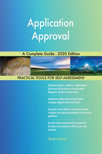 Cover image for Application Approval A Complete Guide - 2020 Edition