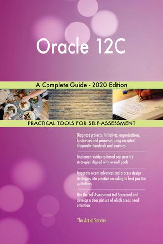 Cover image for Oracle 12C A Complete Guide - 2020 Edition