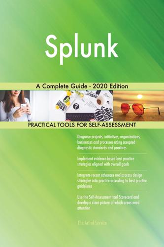 Cover image for Splunk A Complete Guide - 2020 Edition