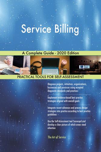 Cover image for Service Billing A Complete Guide - 2020 Edition
