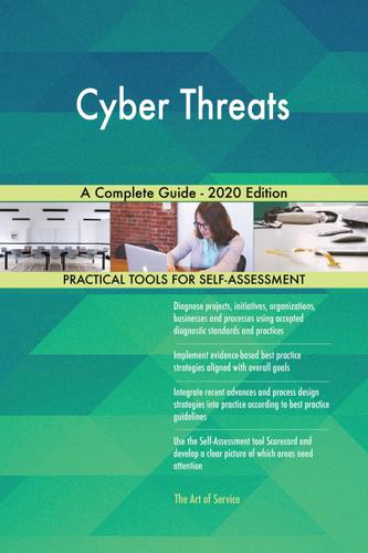 Cover image for Cyber Threats A Complete Guide - 2020 Edition