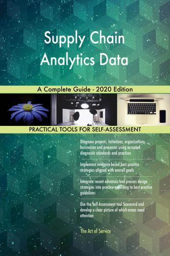 Cover image for Supply Chain Analytics Data A Complete Guide - 2020 Edition